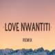 Love Nwantiti Remix Tiktok