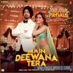 Main Deewana Tera - Arjun Patiala