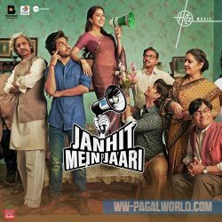 Janhit Mein Jaari (Title Track)