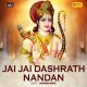 Dashrath Nandan Ram Ram Ram