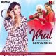 Viral Remix - DJ Piyu
