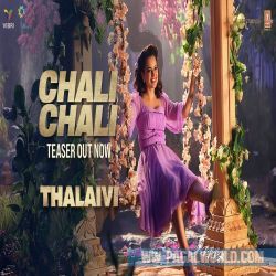 Thalaivi - Chali Chali