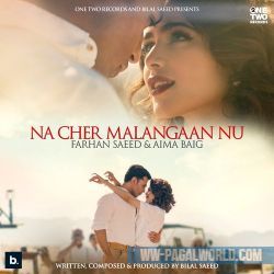 Na Cher Malangaan Nu - Farhan Saeed